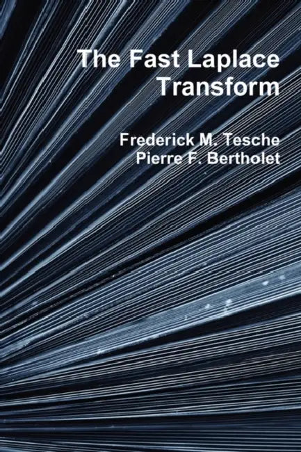 The Fast Laplace Transform by Frederick M. Tesche