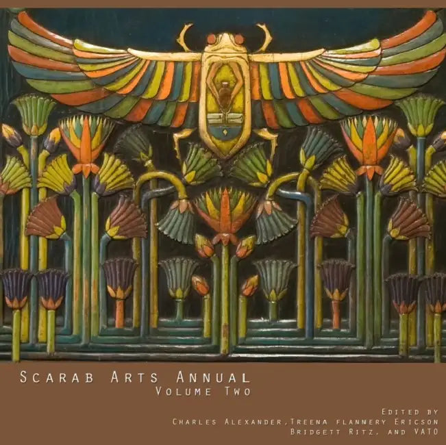 Scarab Arts Annual Volume 2 by Vato, Bridgett Ritz, Charles Alexander