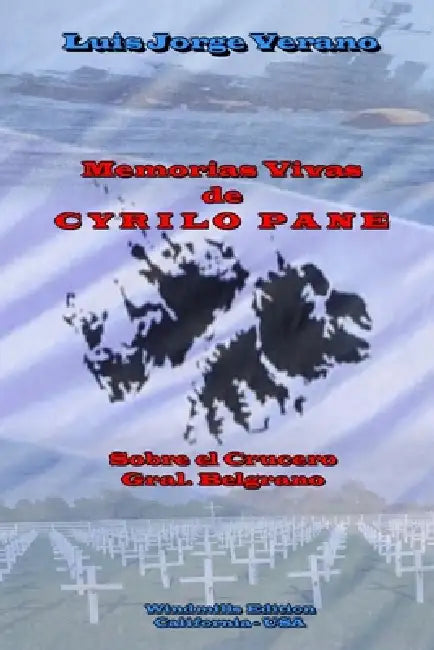 Memorias Vivas de CYRILO PANE by Luis Jorge Verano