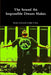 The Sound An Impossible Dream Makes by Frankie Soto
