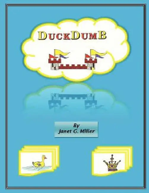 DuckDumB by Janet Miller