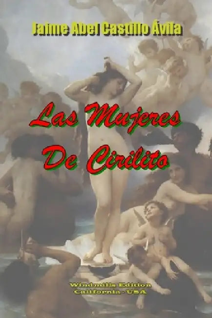 Las Mujeres de Cirilito by Jaime Abel Castillo Ávila