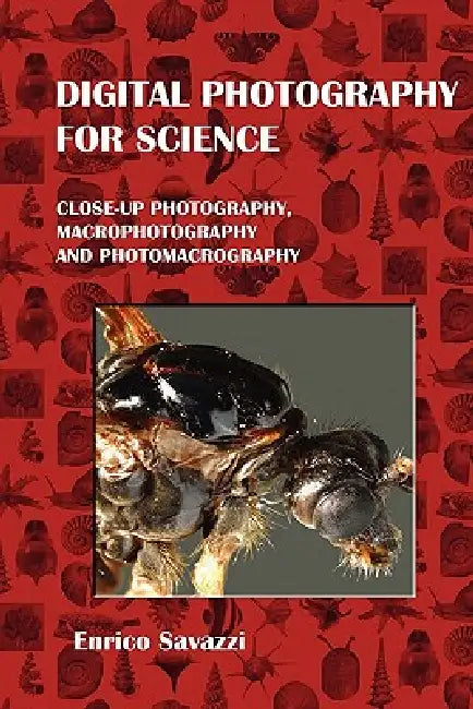Digital photography for science (hardcover) by Enrico Savazzi