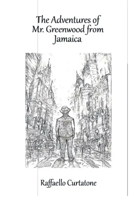 The Adventures of Mr. Greenwood from Jamaica by Raffaello Curtatone