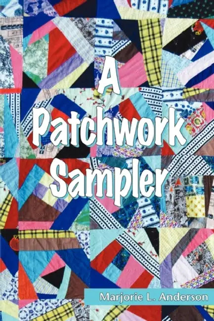 A Patchwork Sampler by Marjorie Anderson