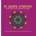 My Colorful Affirmation: A Self Care Coloring Book for Adults by Keturah Miller