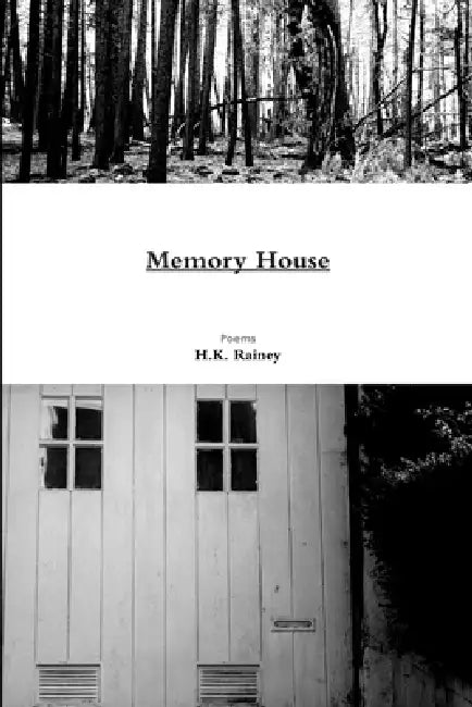 Memory House by H. K. Rainey