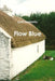 Flow Blue by Gail Dennehy
