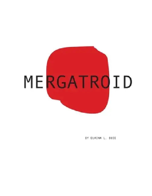 Mergatroid by Elaina Buie
