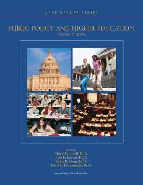 Public Policy and Higher Education by Cheryl D. Lovell