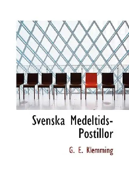 Svenska Medeltids-Postillor by G. E. Klemming