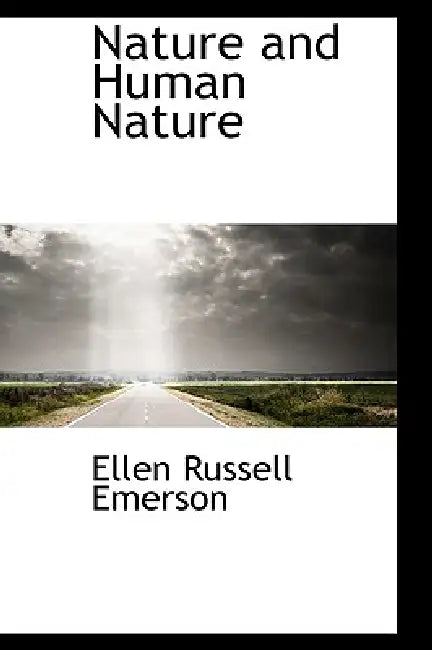 Nature and Human Nature by Ellen Russell Emerson