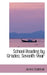 School Reading by Grades: Seventh Year by James Baldwin