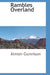Rambles Overland by Almon Gunnison