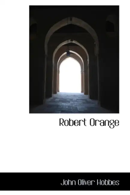 Robert Orange by John Oliver Hobbes
