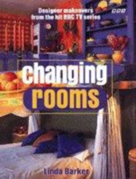 Changing Rooms by Linda Barker