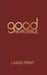 GOOD NEWS BIBLE LARGE PRINT