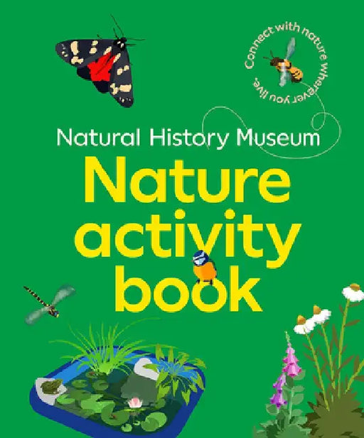 Natural History Museum Nature Activity Book by The Natural History Museum