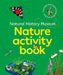 Natural History Museum Nature Activity Book by The Natural History Museum