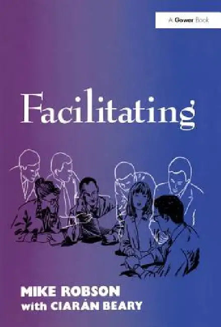 Facilitating by Mike Robson