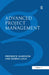 Advanced Project Management: A Structured Approach by Frederick Harrison