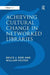 Achieving Cultural Change in Networked Libraries by William Foster