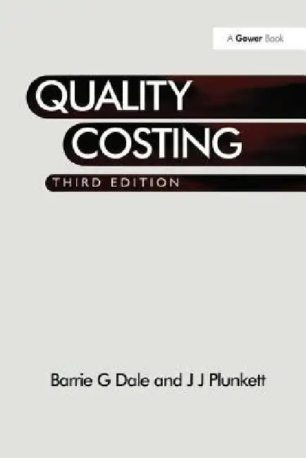 Quality Costing by Barrie G. Dale