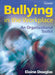 Bullying In The Workplace: An Organizational Toolkit by Elaine Douglas