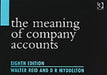 The Meaning of Company Accounts by Reid Walter