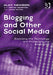 Blogging and Other Social Media: Exploiting the Technology and Protecting the Enterprise by Alex Newson, Justin Patten
