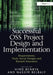 Successful OSS Project Design and Implementation: Requirements, Tools, Social Designs and Reward Structures by Hind Benbya