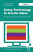 Using Technology To Create Value: Designing the to ols for the New Hr Function by Allan Burroughs, Cat Rickard