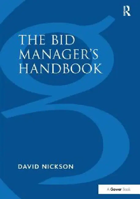 The Bid Manager's Handbook by David Nickson
