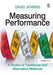 Measuring Performance: A Toolkit of Traditional and Alternative Methods by David Jenkins