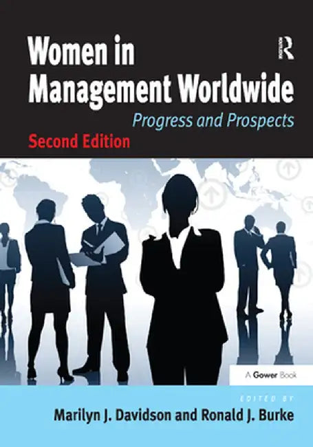 Women in Management Worldwide: Progress and Prospects by Marilyn J. Davidson
