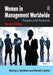 Women in Management Worldwide: Progress and Prospects by Marilyn J. Davidson
