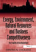Energy, Environment, Natural Resources and Business Competitiveness: The Fragility of Interdependence by Dimitris N. Chorafas