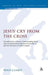 Jesus' Cry from the Cross: Towards a First-Century Understanding of the Intertextual Relationship Between Psalm 22 and the Narrative of Marka (TM by Holly J. Carey