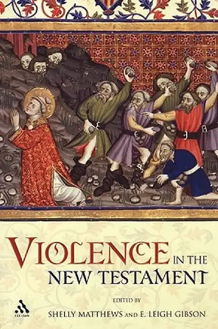 Violence in the New Testament: Jesus Followers and Other Jews Under Empire by Shelly Matthews