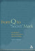 From Q to "Secret" Mark: A Composition History of the Earliest Narrative Theology by Hugh M. Humphrey
