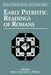 Early Patristic Readings of Romans by Kathy L. Gaca
