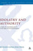Idolatry and Authority by Richard Liong Seng Phua