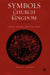 Symbols of Church and Kingdom by Robert Murray