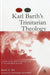Karl Barth's Trinitarian Theology: A Study of Karl Barth's Analogical Use of the Trinitarian Relation by Peter S. Oh
