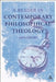 A Reader in Contemporary Philosophical Theology by Oliver D. Crisp