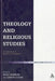 Theology and Religious Studies: An Exploration of Disciplinary Boundaries by Maya Warrier