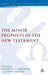 The Minor Prophets in the New Testament by Maarten J. J. Menken