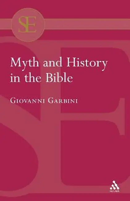 Myth and History in the Bible by Giovanni Garbini