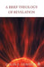 A Brief Theology of Revelation by Colin E. Gunton