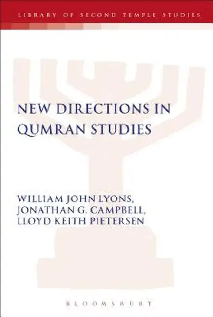 New Directions in Qumran Studies by William John Lyons